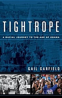 Tightrope: A Racial Journey to the Age of Obama (Hardcover)