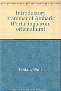 Introductory Grammar of Amharic (Paperback)