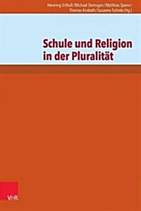 Wir Sind Alle Andere: Schule Und Religion in Der Pluralitat (Paperback)