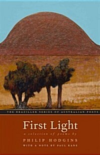 First Light: A Selection of Poems (Paperback)