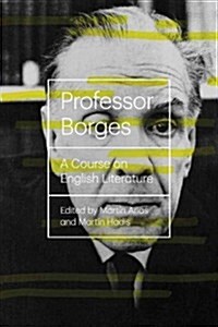 [중고] Professor Borges: A Course on English Literature (Paperback)
