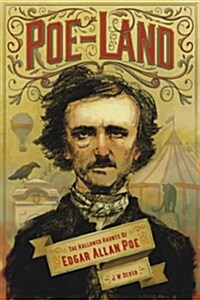 Poe-Land: The Hallowed Haunts of Edgar Allan Poe (Paperback)
