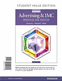 Advertising & IMC: Principles and Practice, Student Value Edition Plus 2014 Mylab Marketing with Pearson Etext -- Access Card Package (Hardcover, 10)