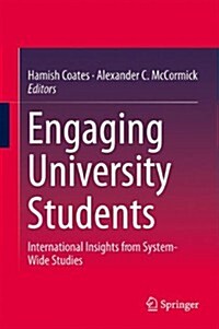 Engaging University Students: International Insights from System-Wide Studies (Hardcover, 2014)