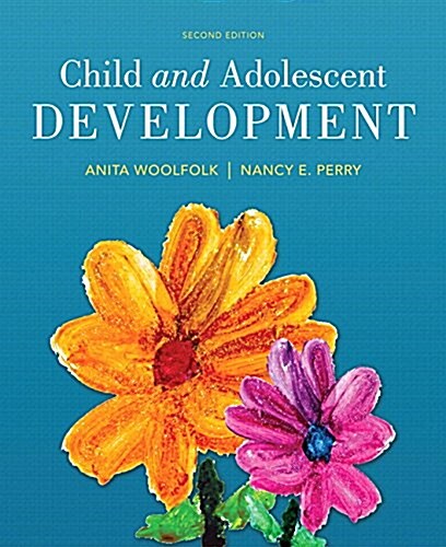 Child and Adolescent Development, Enhanced Pearson Etext -- Access Card (Hardcover, 2, Revised)