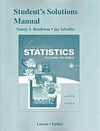 Students Solutions Manual for Elementary Statistics: Picturing the World (Paperback, 6, Revised)