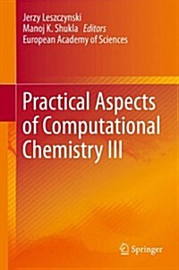 Practical Aspects of Computational Chemistry III (Hardcover, 2014)