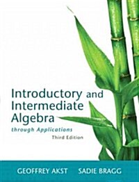 Introductory and Intermediate Algebra Through Applications (Paperback, 3)