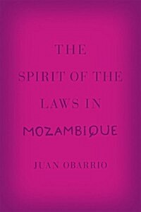The Spirit of the Laws in Mozambique (Paperback)