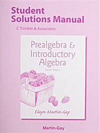 Students Solutions Manual for Prealgebra & Introductory Algebra (Paperback, 4, Revised)