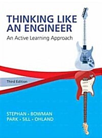 Thinking Like an Engineer: An Active Learning Approach (Spiral, 3, Revised)