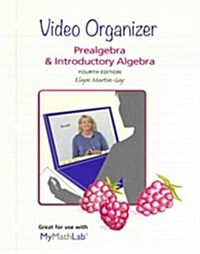 Video Organizer for Prealgebra & Introductory Algebra (Loose Leaf, 4)