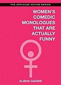 Womens Comedic Monologues That Are Actually Funny (Paperback)