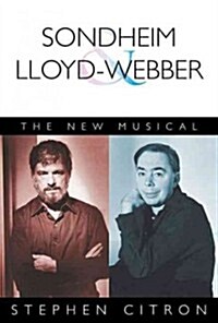 Sondheim and Lloyd-Webber: The New Musical (Paperback)
