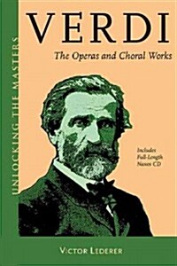 Verdi: The Operas and Choral Works (Paperback)