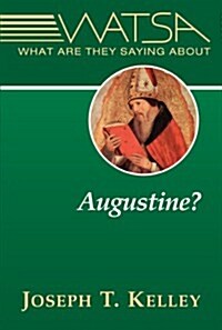 What Are They Saying About Augustine? (Paperback)