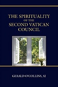 The Spirituality of the Second Vatican Council (Paperback)