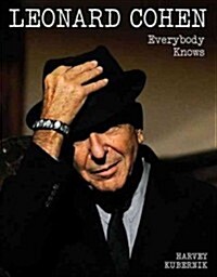 Leonard Cohen: Everybody Knows (Hardcover)