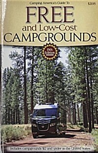Camping Americas Guide to Free and Low-Cost Campgrounds: Includes Campgrounds $12 and Under in the United States (Paperback, 15)