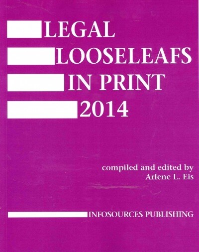 Legal Looseleafs In Print 2014 (Paperback)