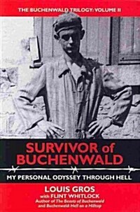 Survivor of Buchenwald: My Personal Odyssey Through Hell (Paperback)
