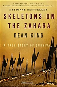 Skeletons on the Zahara: A True Story of Survival (Audio CD)