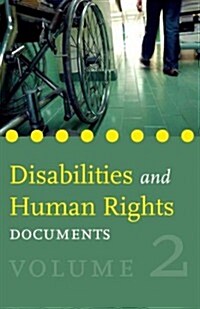 Disabilities and Human Rights: Documents - Volume 2 (Paperback)