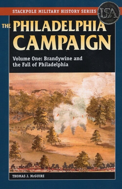 The Philadelphia Campaign: Brandywine and the Fall of Philadelphia (Paperback)