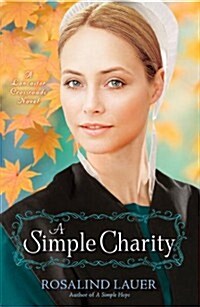 A Simple Charity: A Lancaster Crossroads Novel (Paperback)