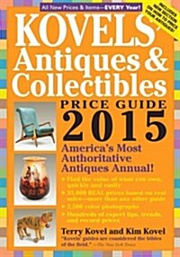 Kovels Antiques & Collectibles Price Guide (Paperback, 47, 2015)