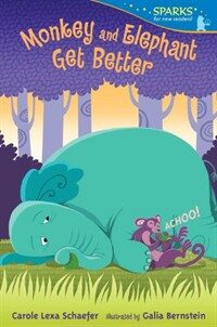 Monkey and Elephant Get Better (Paperback, Reprint) - Candlewick Sparks