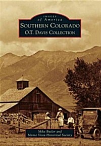 Southern Colorado: O.T. Davis Collection (Paperback)