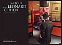 On Tour With Leonard Cohen (Hardcover)