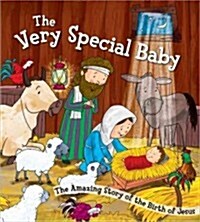 The Very Special Baby: The Amazing Story of the Birth of Jesus (Hardcover)