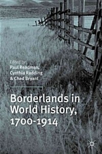 Borderlands in World History, 1700-1914 (Hardcover)