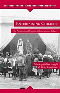 Entertaining Children : The Participation of Youth in the Entertainment Industry (Hardcover)