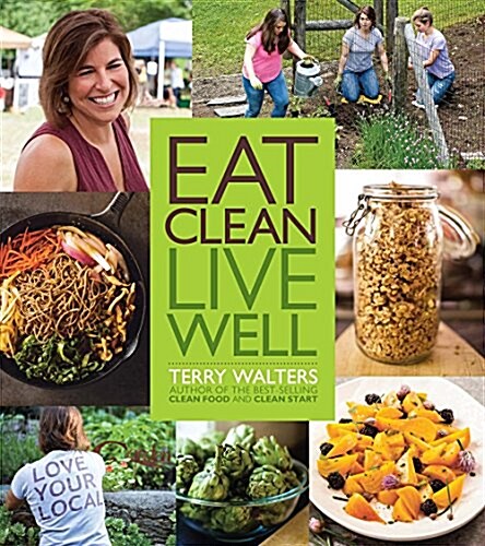 Eat Clean Live Well (Hardcover)