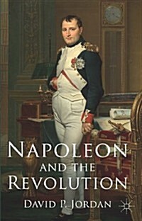 Napoleon and the Revolution (Paperback, Reprint)