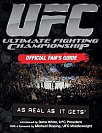 UFC Ultimate Fighting Championship : Official Fans Guide (Paperback)