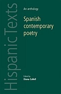 Spanish contemporary poetry : An anthology (Paperback)