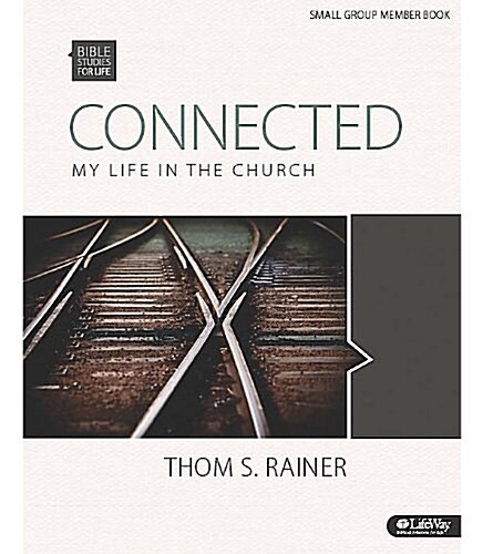 Bible Studies for Life: Connected - Bible Study Book: My Life in the Church (Paperback)