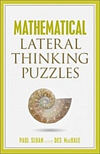 Mathematical Lateral Thinking Puzzles (Paperback, CSM)