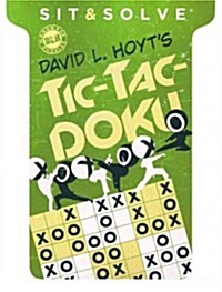 Sit & Solve(r) Tic-Tac-Doku(tm) (Paperback)