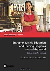 Entrepreneurship Education and Training Programs Around the World: Dimensions for Success (Paperback)