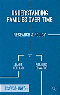 Understanding Families Over Time : Research and Policy (Hardcover)