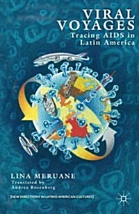 Viral Voyages : Tracing AIDS in Latin America (Hardcover)