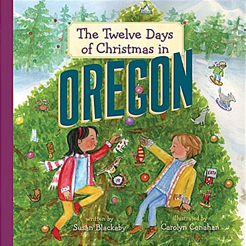 The Twelve Days of Christmas in Oregon (Hardcover)