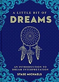 A Little Bit of Dreams: An Introduction to Dream Interpretation (Hardcover)