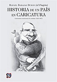 Historia de Un Pais En Caricatura (Hardcover)