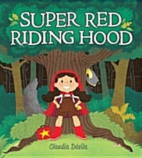 Super Red Riding Hood (Hardcover)